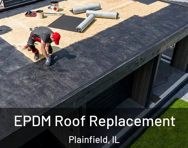  EPDM Roof Replacement Plainfield, IL