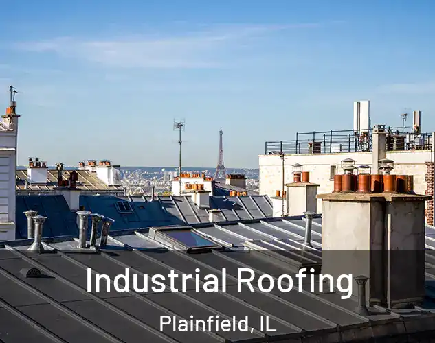  Industrial Roofing Plainfield, IL