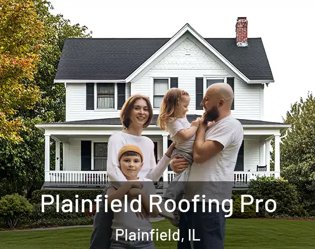  Plainfield Roofing Pro Plainfield, IL