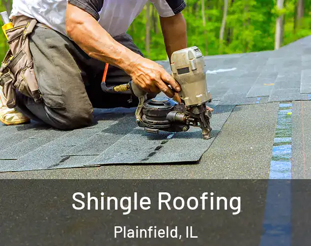  Shingle Roofing Plainfield, IL