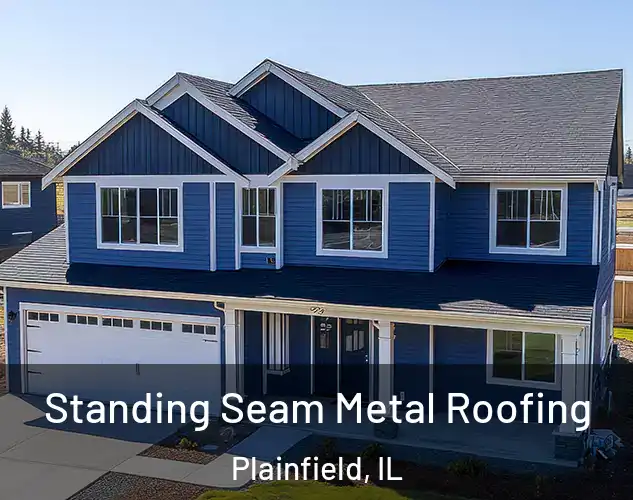  Standing Seam Metal Roofing Plainfield, IL